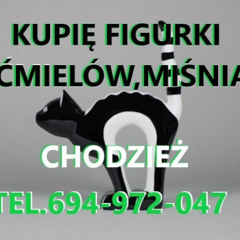 KUPIĘ FIGURKI ĆMIELÓW,WAŁBRZYCH,CHODZIEŻ,MIŚNIA KONTAKT 694972047